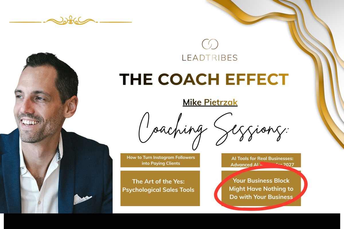 Session 4 Your Business Block Might Have Nothing to Do with Your Business
