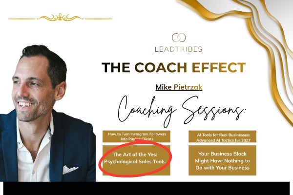 Session 2 The Art of the Yes: Psychological Sales Tools